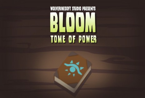 Bloom: Tome of Power Bloom: Tome of Power